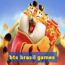 bts brasil games